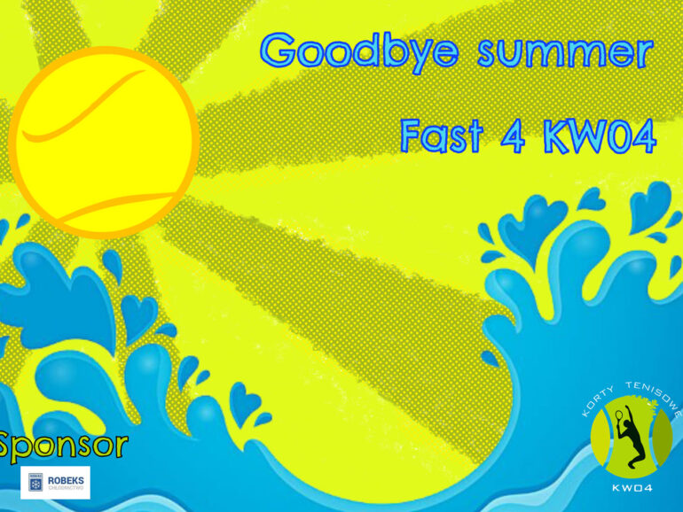 Goodbye summer Fast 4